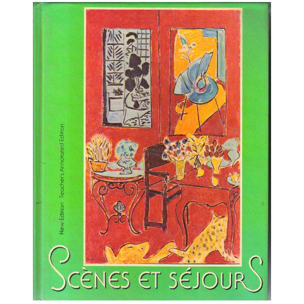 Scenes et Sejours (Teacher's Annotated Edition)