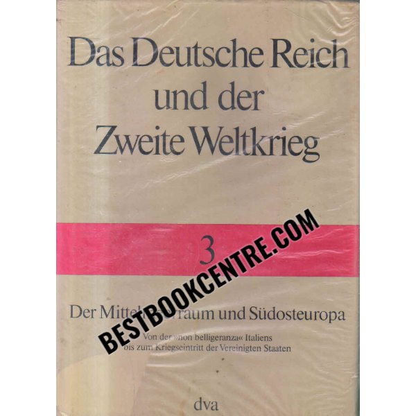 das deutsche rich und der zweite weltkrieg volume 3