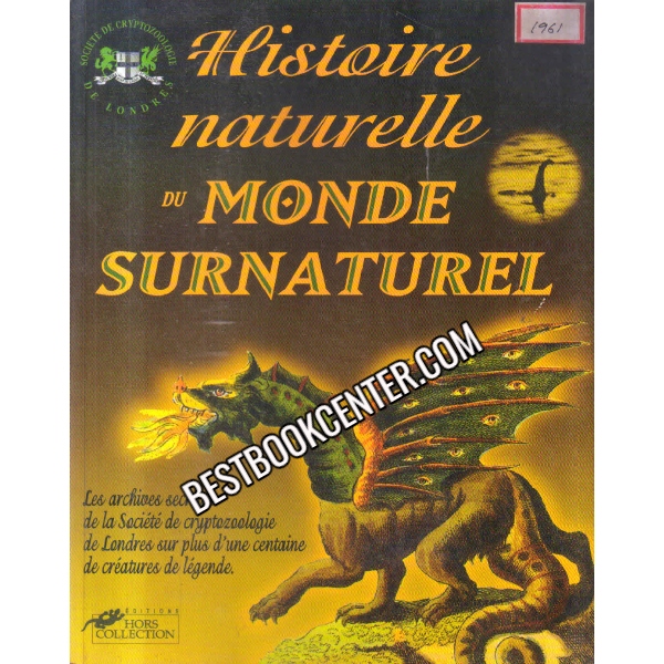 Histoire naturelle du monde surnaturel French Edition