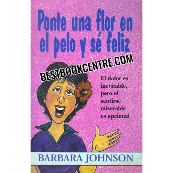 ponte una flor en el pelo y se feliz 
