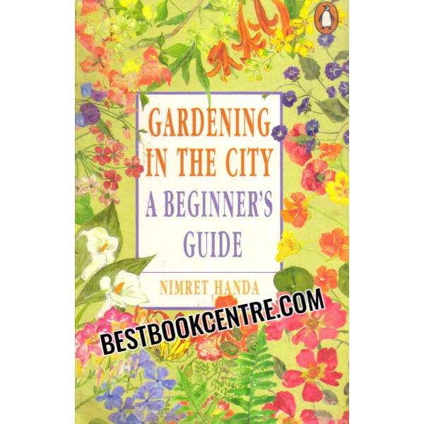gardening in the city 1st edition