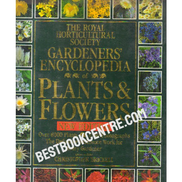 gardeners encyclopedia plants and flowers new edition