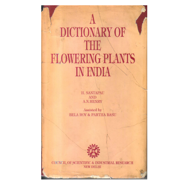 A dictionary of the flowering plants in India 