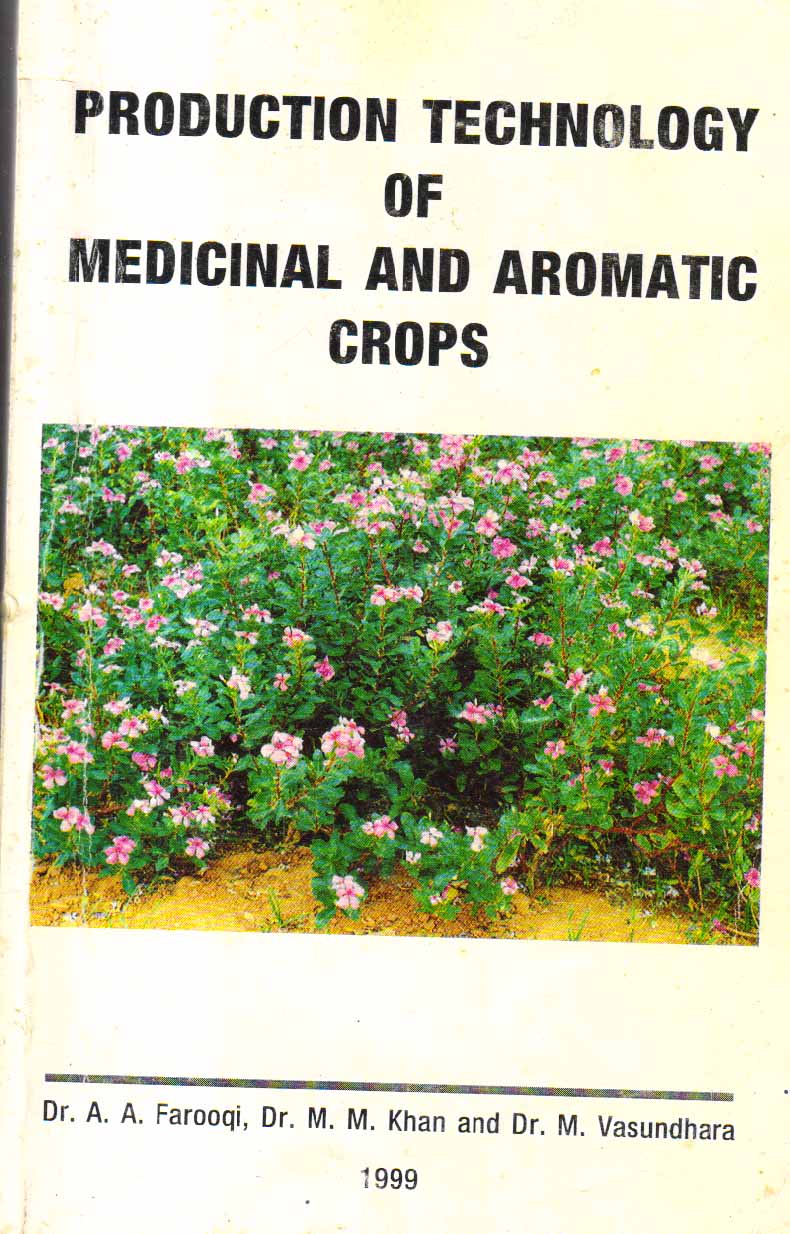 Production Technology of Medicinal and Aromatic Crops