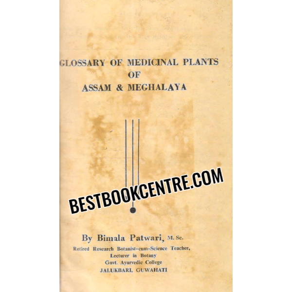 glossary of medicinal plants assam and meghalaya 1st edition