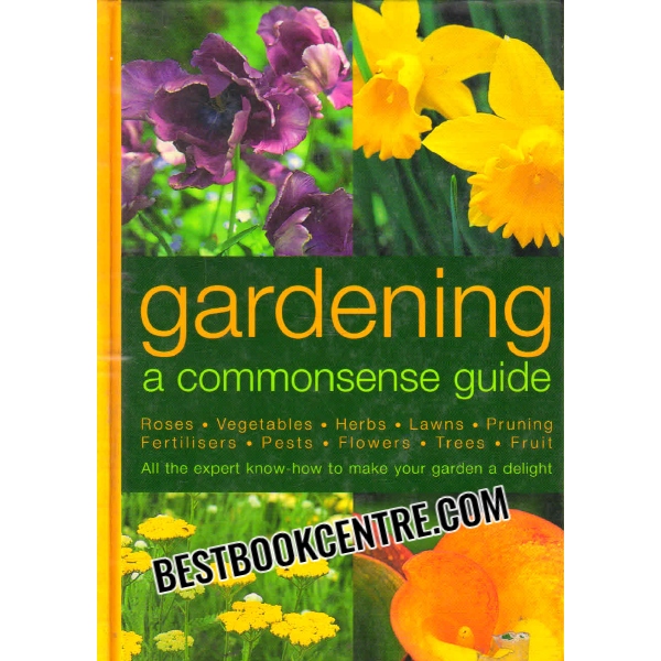 gardening a commonsense guide 