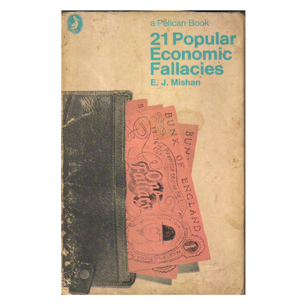Twenty-One Popular Economic Fallacies (PocketBook)
