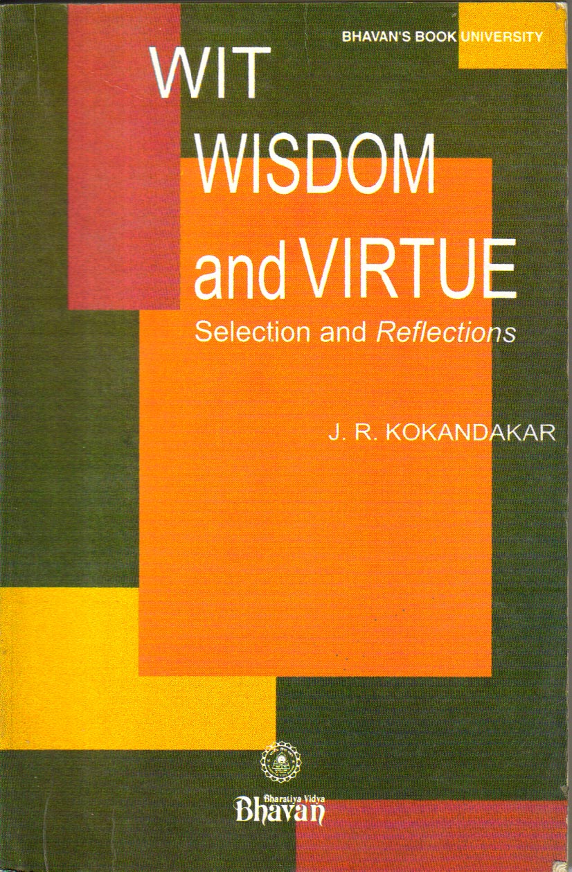 Wit Wisdom and Virtue   Selection & Reflections