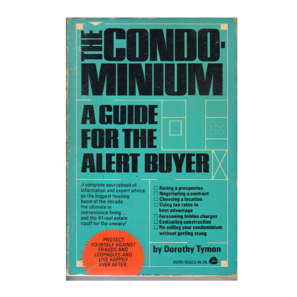 The condominium: A guide for the alert buyer  (PocketBook)