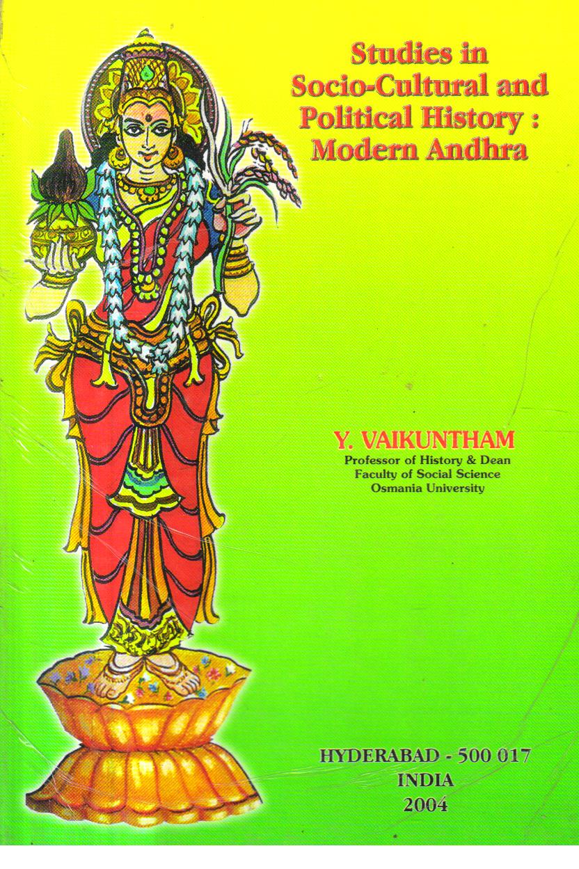 Studies in Socio Cultural and Political History Modern Andhra 1st edition