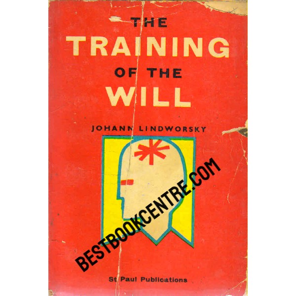 The Training of  the Will