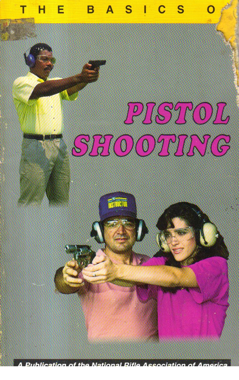 The Basics of Pistol Shooting