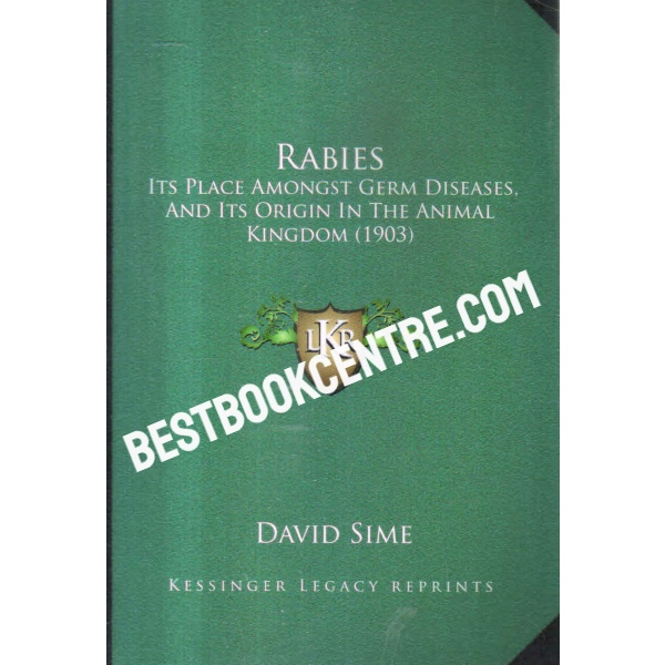 rabies its place amongst germ diseases and its origin in the animal kingdom 1903