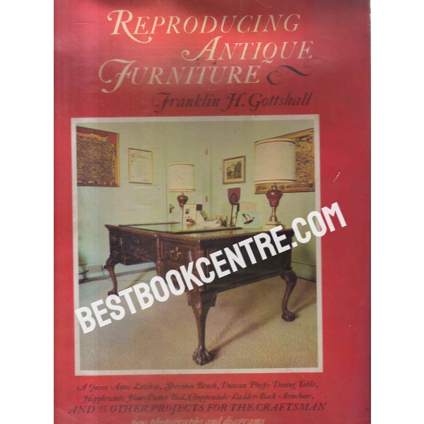 reproducing antique furniture 1st edition