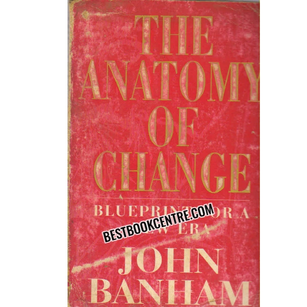 THE ANTOMY OF CHANGE