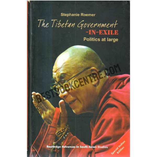 The Tibetan Government in Exile Politics at Large