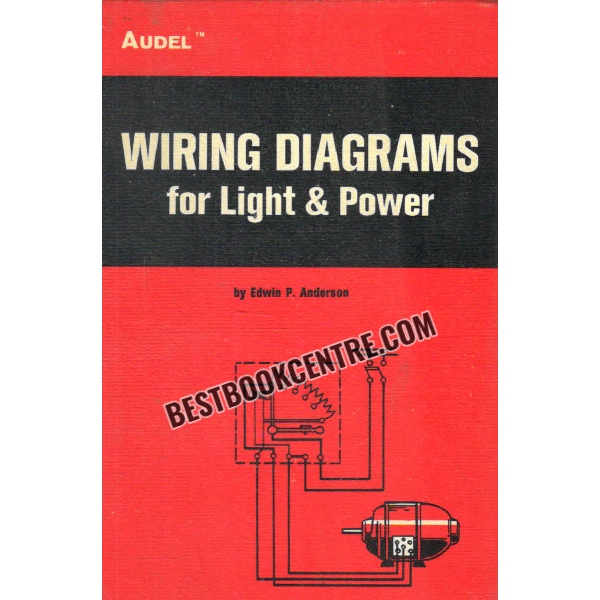 Audel wiring diagrams for light and power 