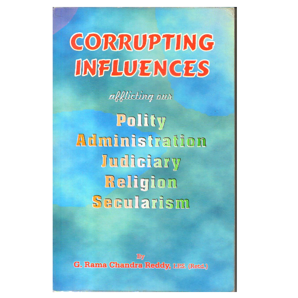 Corrupting Influences: Polity, Administration, Judiciary, Religion, Secularism