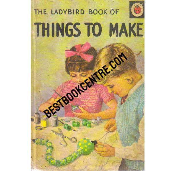 The ladybird book of Things to Make