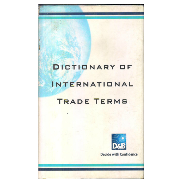 Dictionary of International Trade Terms