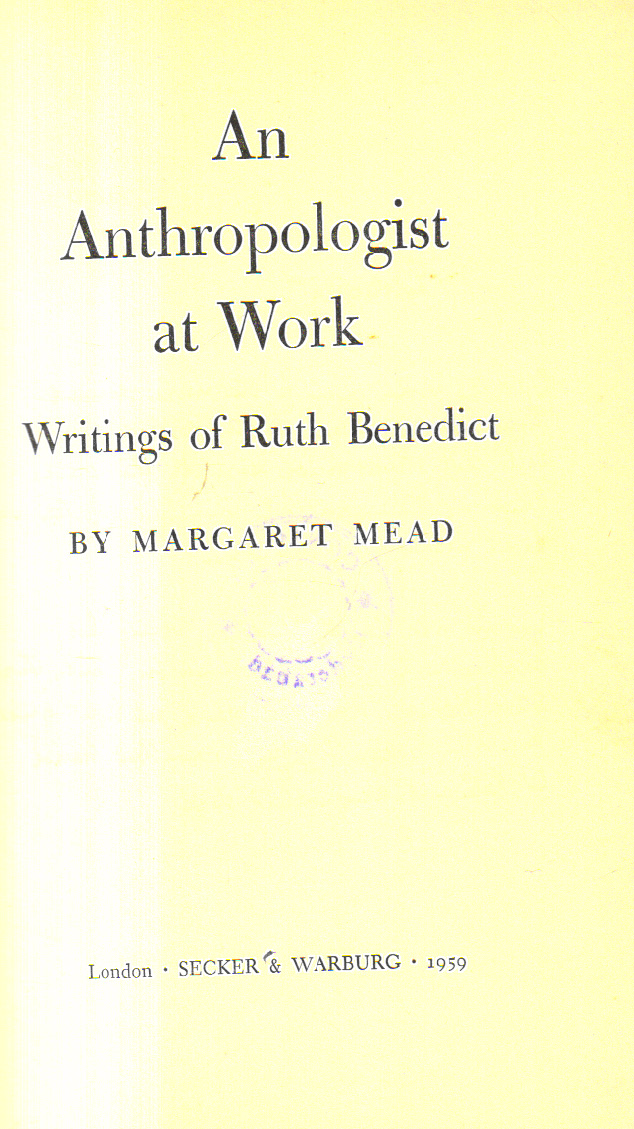 An Anthropologist at Work Writings of Ruth Benedict