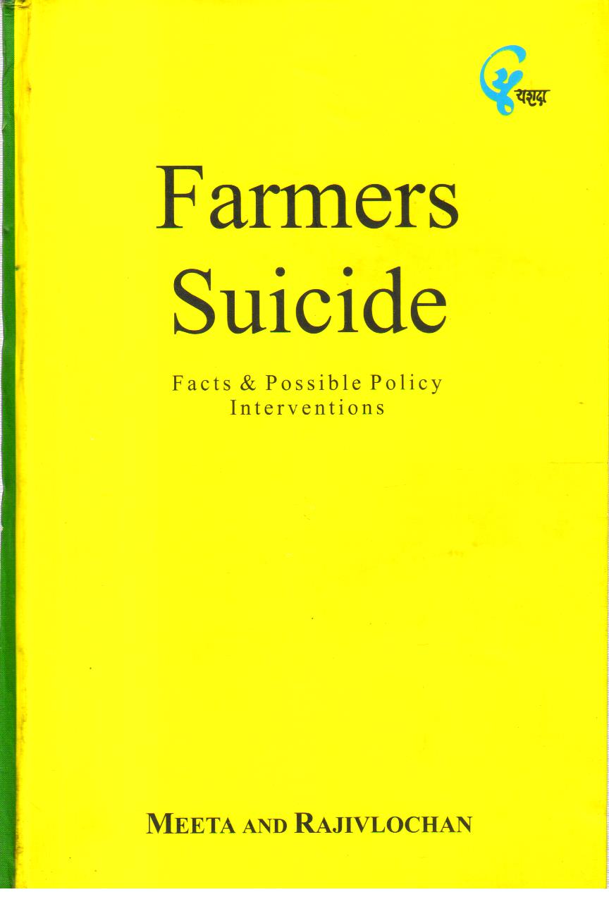 Farmers Suicide Facts and Possible Policy Interventions. 1st Edition