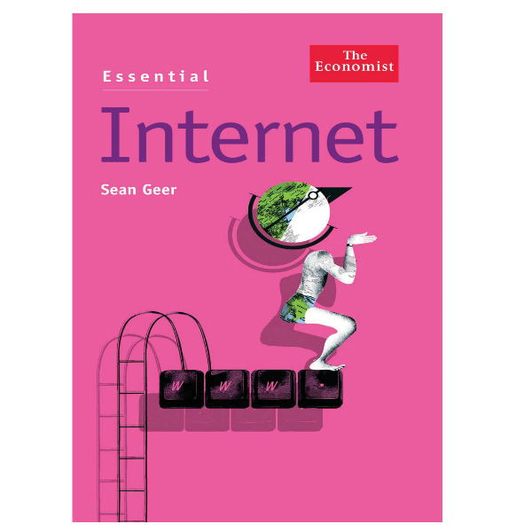 Essential Internet (The Economist)