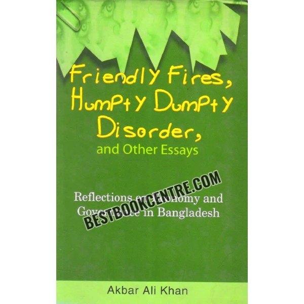 friendly fires humpty dumpty disorder and other essays 