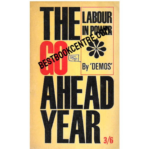 The Go ahead Year Labour in Power