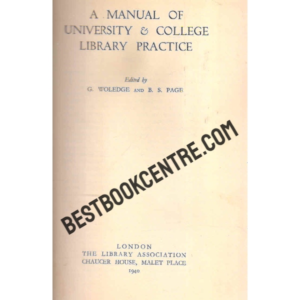 a manual of university and college labrary practice 1st editon