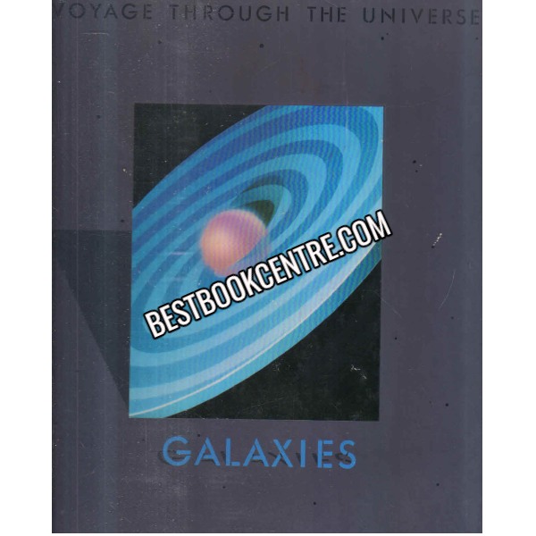 Galaxies Voyage Through the Universe Series time life books