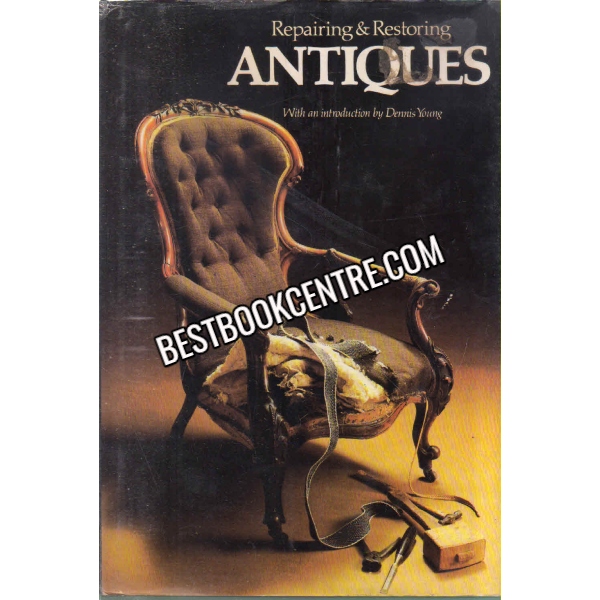 Reparing  and Restoring Antiques