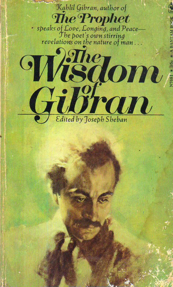 The Wisdom of Gibran.