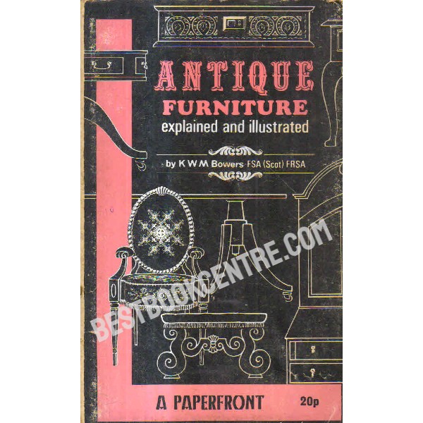 Antique Furniture Explained and Illustrated book at Best Book Centre.