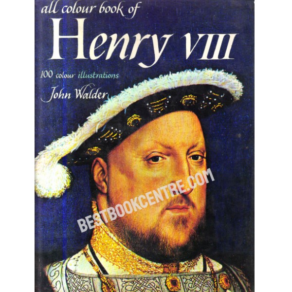 All Colour Book of Henry VIII