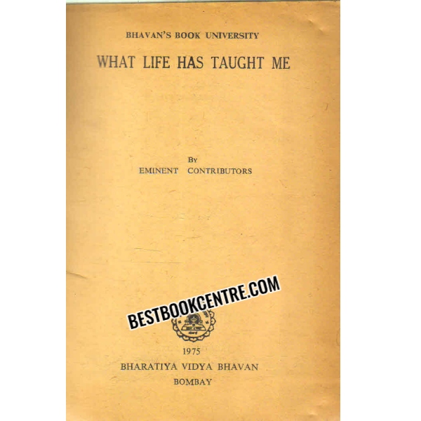 WHAT LIFE HAS TAUGHT ME