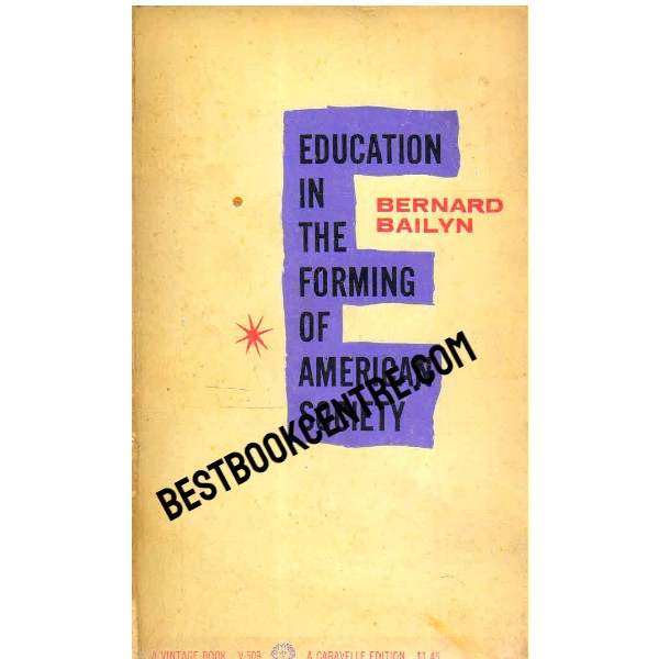 Education in the Forming of American Society