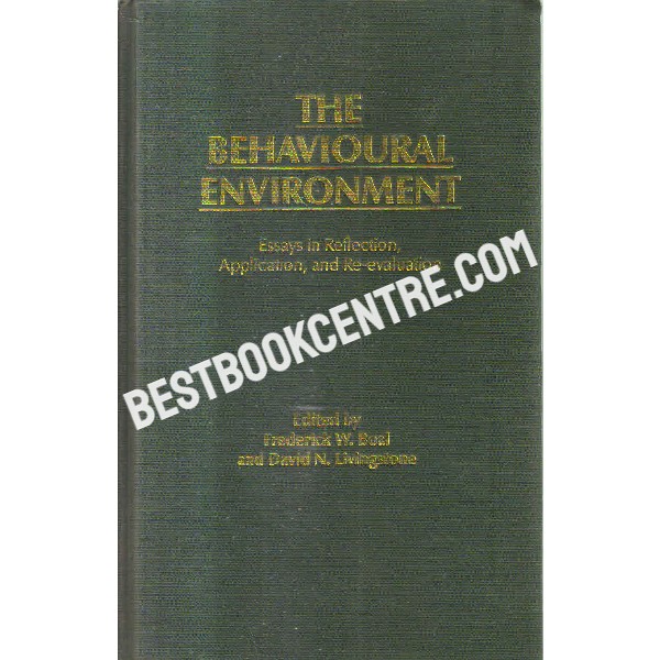 the behavioural environment Essays in Reflection, Application and Re-evaluation 1st edition