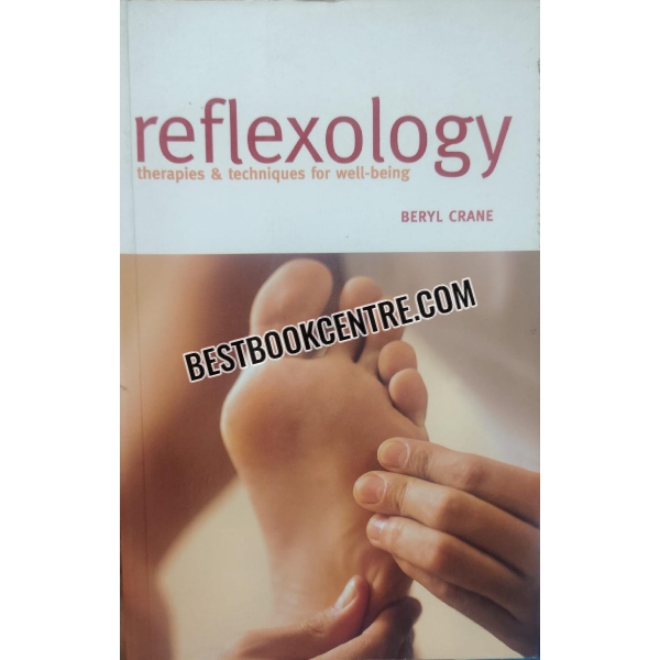 reflexology Therapies & Techniques for well being
