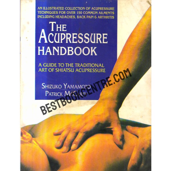 The Acupressure Handbook The Shiastsu Technique