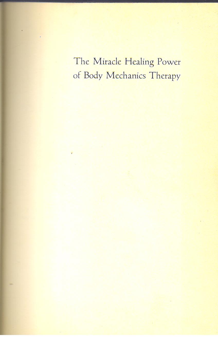 The Miracle Power of Body Mechanics Therapy