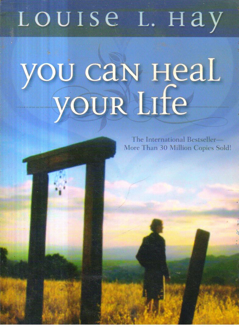 You Can Heal Your Life