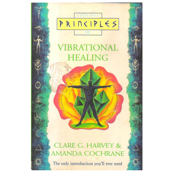 Vibrational Healing: The only introduction youâ€™ll ever need