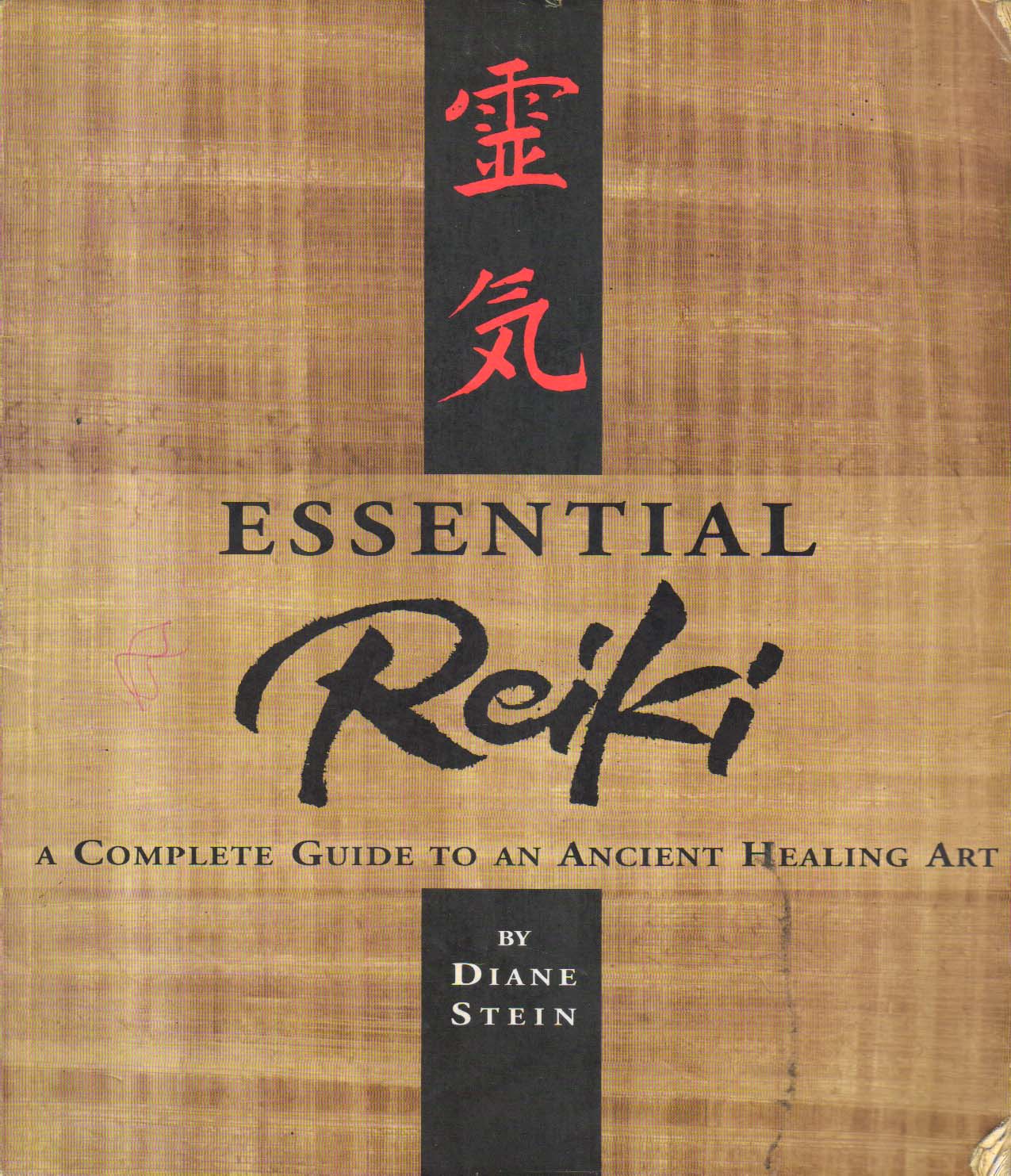 Essential Reiki  A Complete Guide to an Ancient Healing Srt