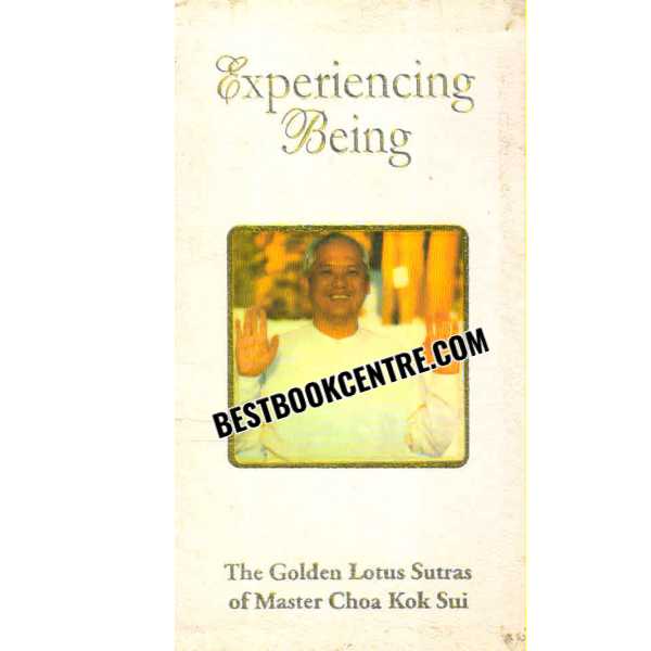 Experiencing Being The Golden Lotus Sutras 