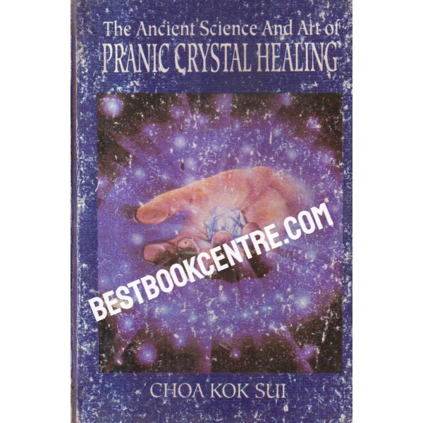 The Ancient Science and Art of panic crystal healing 1st edition