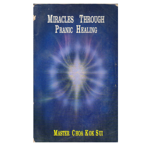 Miracles Through Pranic Healing