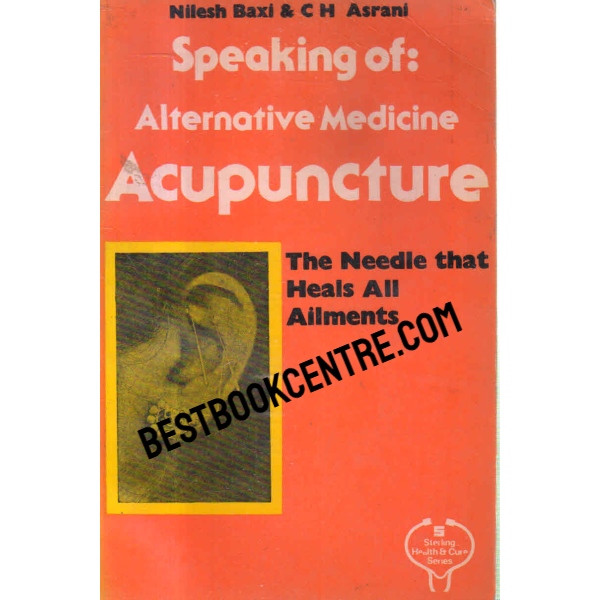 speaking of alternative medicine acupuncture 1st edition