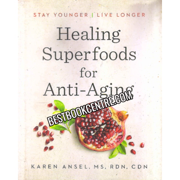 Healing Super Foods For Anti Aging 
