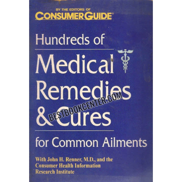 hundreds of medical remedies and cures for common ailments